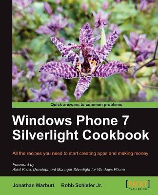 Windows Phone 7 Silverlight Cookbook(English, Electronic book text, Marbutt Jonathan)