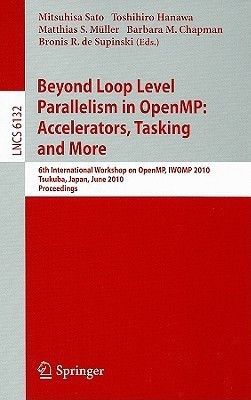 Beyond Loop Level Parallelism in OpenMP: Accelerators, Tasking and More(English, Paperback, unknown)