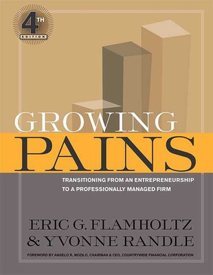 Growing Pains  - TRANSITIONING FROM AN ENTREPRENEURSHIP TO A PROFESSIONALLY MANAGED FIRM(English, Paperback, unknown)