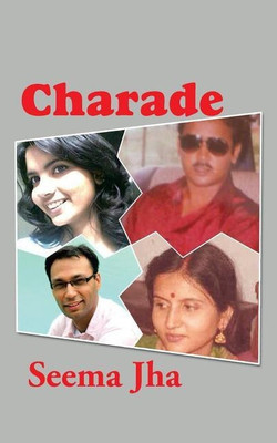 Charade(English, Paperback, Jha Seema)