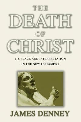 Death of Christ(English, Paperback, Denney James)