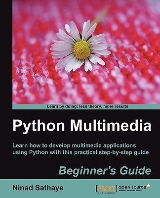 Python Multimedia Beginner's Guide(English, Electronic book text, Sathaye Ninad)