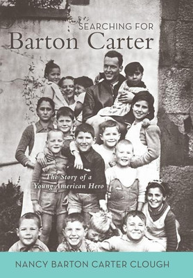 Searching for Barton Carter(English, Hardcover, Clough Nancy Barton Carter)
