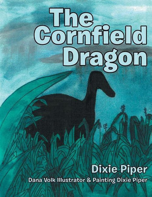 The Cornfield Dragon(English, Paperback, Piper Dixie)