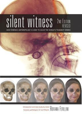 Silent Witness(English, Paperback, Ferllini Roxana)