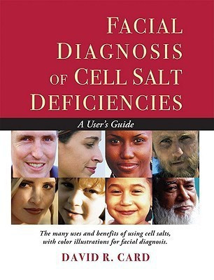 Facial Diagnosis of Cell Salt Deficiencies(English, Paperback, Card David R.)