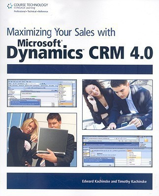 Maximizing Your Sales with Microsoft (R) Dynamics CRM 4.0(English, Paperback, Kachinske Edward)