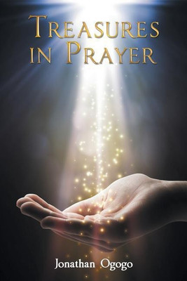 Treasures in Prayer(English, Paperback, Ogogo Jonathan)
