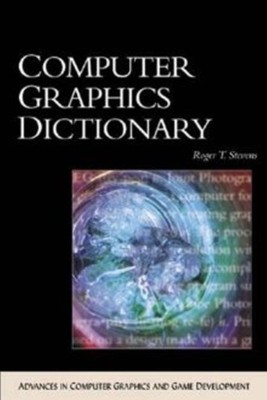 Computer Graphics Dictionary(English, Hardcover, Stevens Roger)