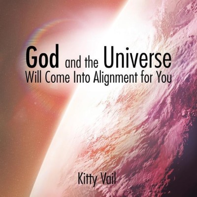 God and the Universe Will Come Into Alignment for You(English, Paperback, Vail Kitty)