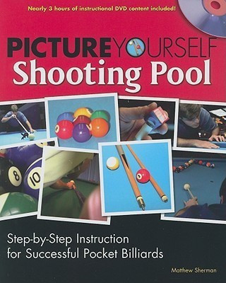 Picture Yourself Shooting Pool(English, Mixed media product, Sherman Matt)
