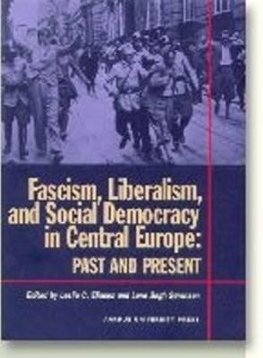 Fascism, Liberalism & Social Democracy in Central Europe(English, Paperback, unknown)
