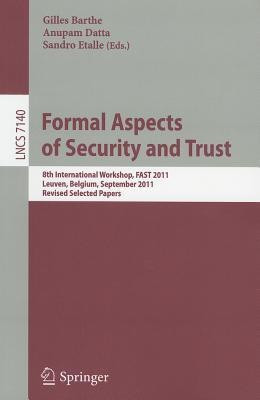 Formal Aspects of Security and Trust(English, Paperback, unknown)