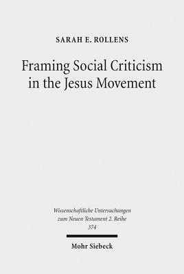 Framing Social Criticism in the Jesus Movement(English, Paperback, Rollens Sarah E.)