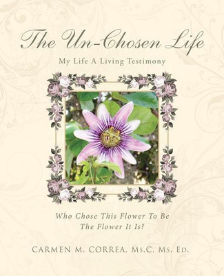 The Un-Chosen Life(English, Paperback, Correa MS C Ed MS)
