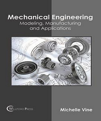 Mechanical Engineering: Modeling, Manufacturing and Applications(English, Hardcover, unknown)