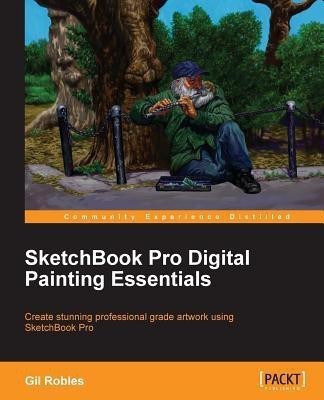 Sketchbook Pro Digital Painting Essentials(English, Electronic book text, Robles Gil)