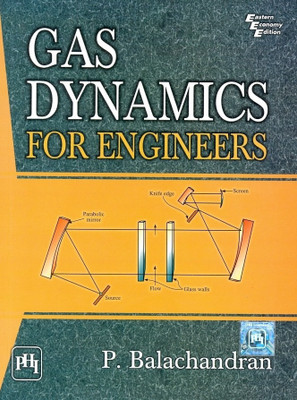 Gas Dynamics For Engineers(English, Paperback, Balachandran P.)