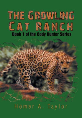 The Growling Cat Ranch(English, Hardcover, Taylor Homer A)