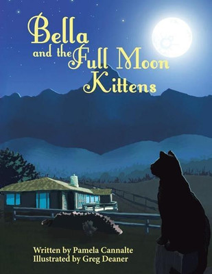 Bella and the Full Moon Kittens(English, Paperback, Cannalte Pamela)