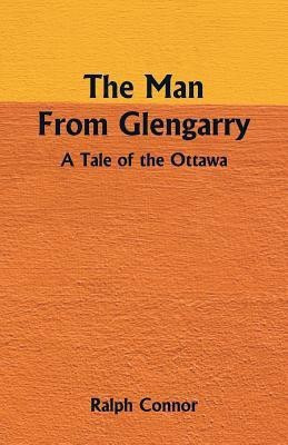 The Man From Glengarry(English, Paperback, Connor Ralph)