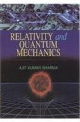 Relativity and Quantum Mechanics(English, Hardcover, Sharma Ajit K.)