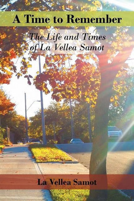A Time to Remember(English, Paperback, La Vellea Samot)
