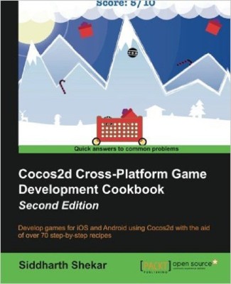 Cocos2d Cross-Platform Game Development Cookbook -(English, Electronic book text, Shekar Siddharth)