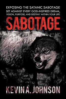 Sabotage(English, Paperback, JOHNSON KEVIN A.)