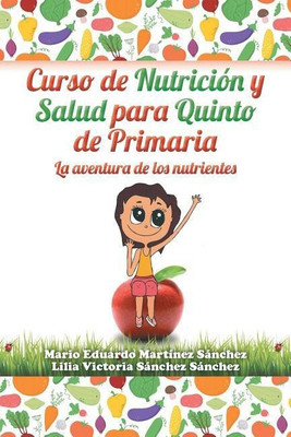 Curso de nutricion y salud para quinto de primaria(Spanish, Paperback, Martinez Mario)