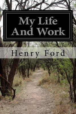 My Life And Work(English, Paperback, Crowther Samuel Mrs)