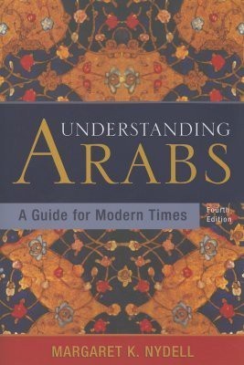 Understanding Arabs(English, Paperback, Nydell Margaret K)