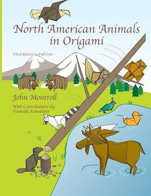 North American Animals in Origami(English, Paperback, Montroll John)