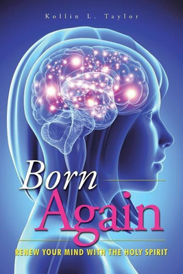 Born Again(English, Paperback, Taylor Kollin L)