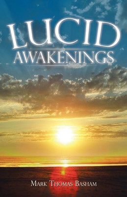 Lucid Awakenings(English, Paperback, Basham Mark Thomas)