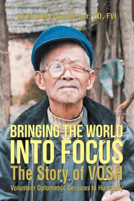 Bringing the World into Focus(English, Paperback, Michel Listenberger Od Fvi)
