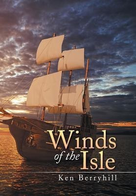 Winds of the Isle(English, Hardcover, Berryhill Ken)