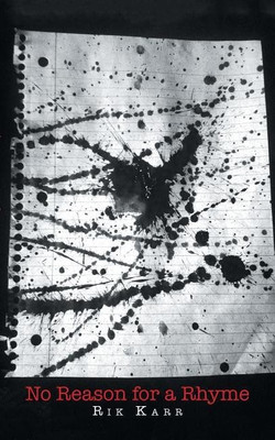 No Reason for a Rhyme(English, Paperback, Karr Rik)