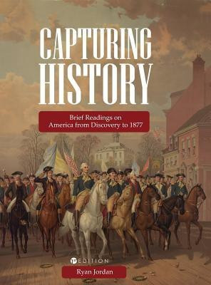 Capturing History(English, Hardcover, Jordan Ryan)