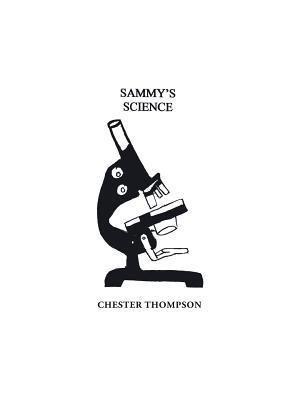 Sammy'S Science(English, Paperback, Thompson Chester)