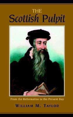 The Scottish Pulpit(English, Paperback, Taylor William Mackergo)