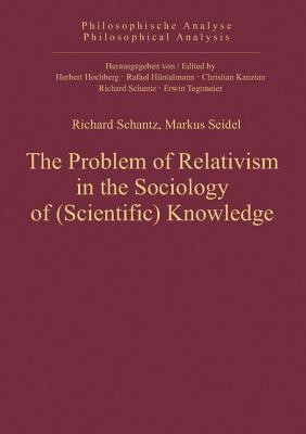 Problem of Relativism in the Sociology of (Scientific) Knowledge(English, Hardcover, unknown)