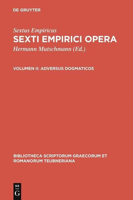 Adversus Dogmaticos(Greek, Hardcover, Empiricus Sextus)