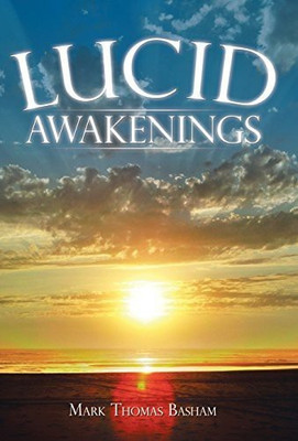 Lucid Awakenings(English, Hardcover, Basham Mark Thomas)