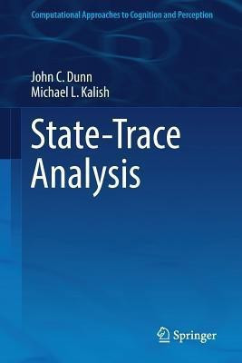 State-Trace Analysis(English, Paperback, Dunn John C.)