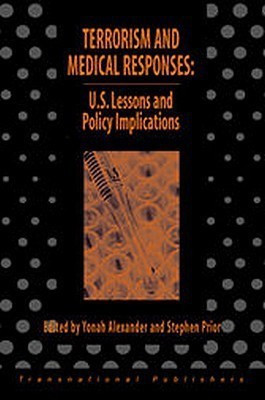 Terrorism and Medical Responses: U.S. Lessons and Policy Iimplications(English, Paperback, unknown)