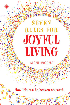 Seven Rules for Joyful Living(English, Paperback, unknown)
