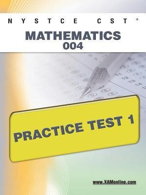 NYSTCE CST Mathematics 004 Practice Test 1(English, Paperback, Wynne Sharon A)