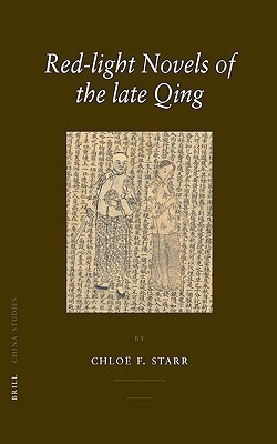 Red-light Novels of the late Qing(English, Hardcover, Starr Chloe)
