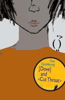 Dove and Cut Throat(English, Paperback, Casalderrey Fina)